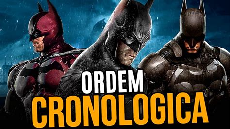 ordem jogos batman arkham - ordem para jogar batman